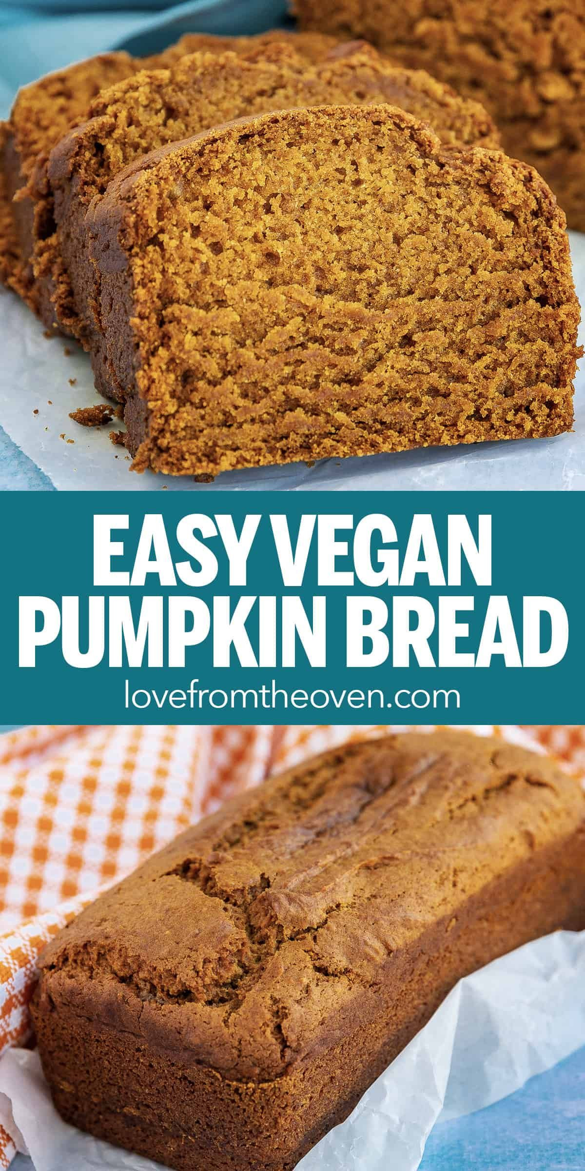 Easy Vegan Pumpkin Bread
 The Best Easy Vegan Pumpkin Bread Recipe • Love From The