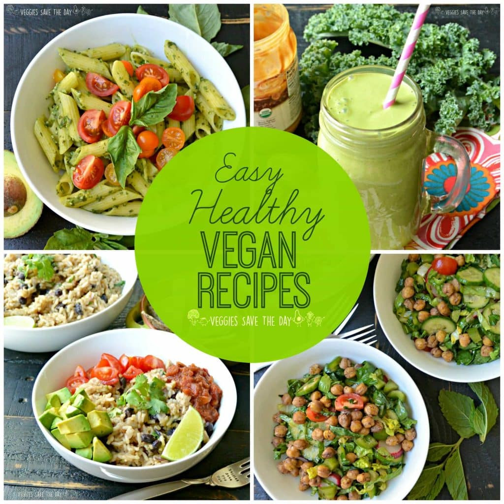 Easy Vegan Recipes Healthy
 Easy Healthy Vegan Recipes Veggies Save The Day