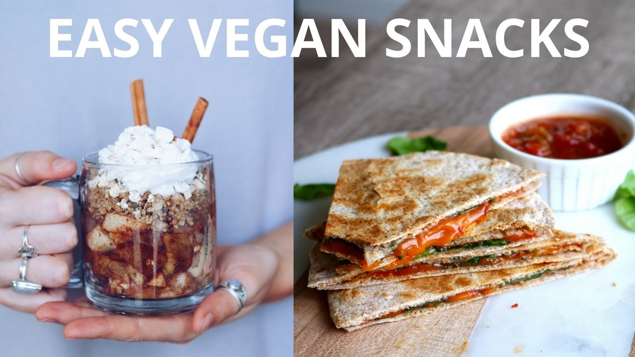 Easy Vegan Snacks
 EASY VEGAN SNACKS FOR AFTER SCHOOL & WORK