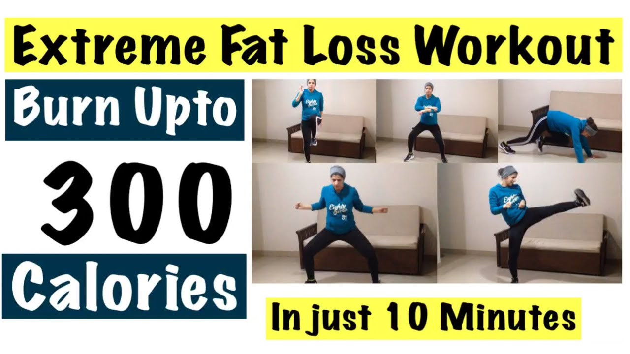 Extreme Weight Loss Exercises
 10 minutes Extreme Fat Loss Workout