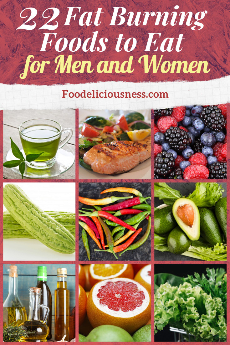 Fat Burning Foods For Men
 22 FAT BURNING FOODS TO EAT For Men and Women