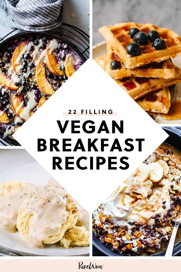 Filling Vegan Breakfast
 22 Filling Vegan Breakfast Recipes That Aren t a Boring