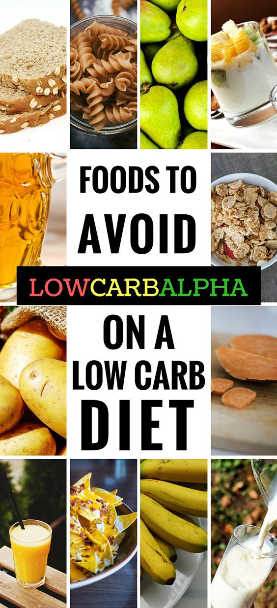 Foods To Avoid On Low Carb Diet
 13 Foods to Avoid on a Low Carb Diet