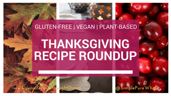 Gluten Free Plant Based Recipes
 Gluten Free Plant Based Thanksgiving Recipe Roundup