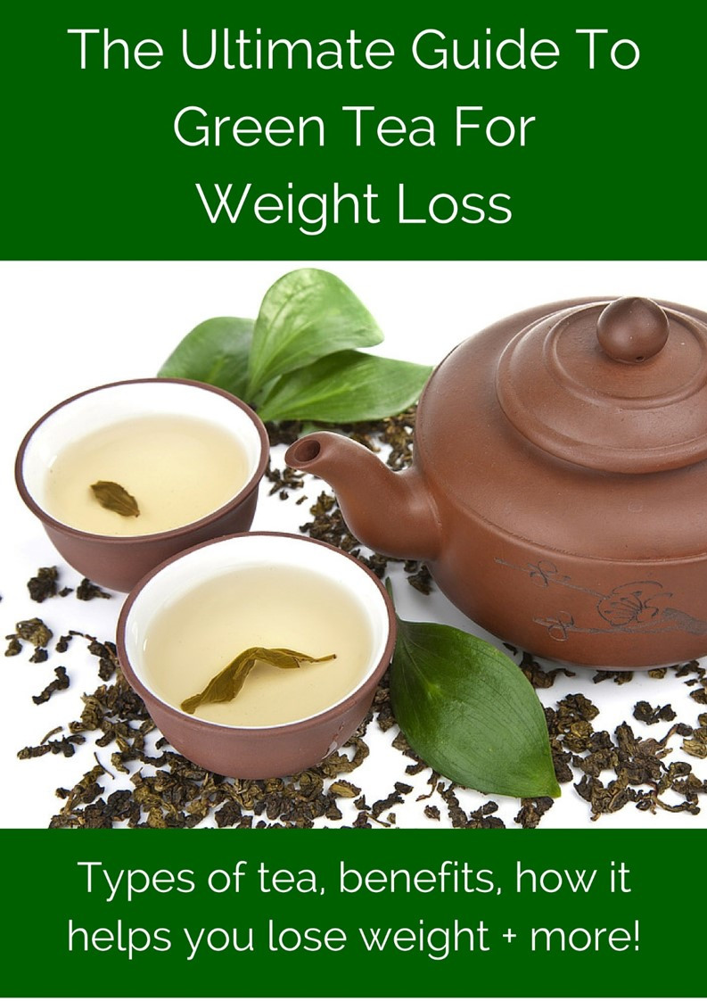 Green Tea Weight Loss Benefits
 Everything You Wanted To Know About Green Tea For Weight Loss