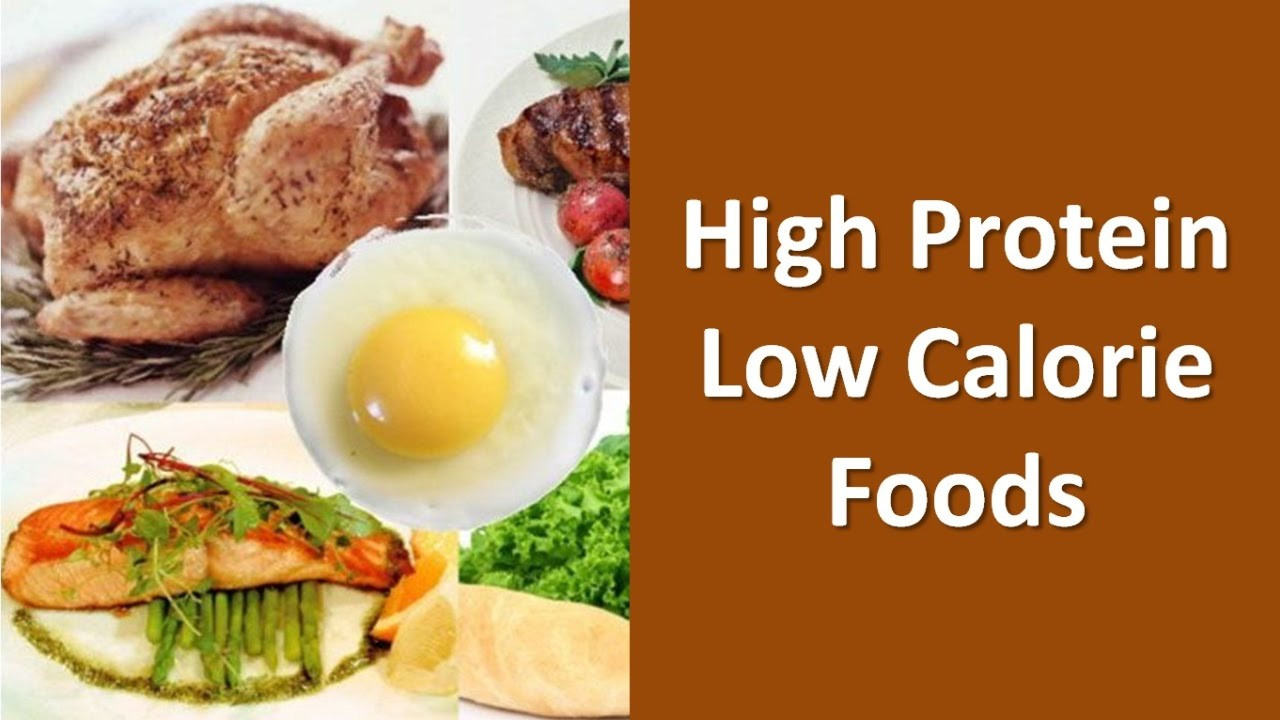 High Protein Low Calorie Diet
 High Protein Low Calorie Foods List
