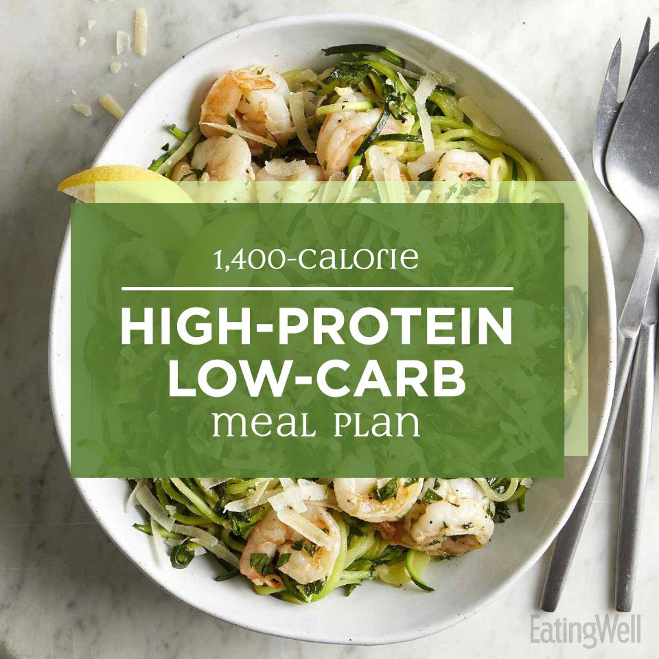 High Protein Low Calorie Diet
 1 400 Calorie High Protein Low Carb Meal Plan EatingWell