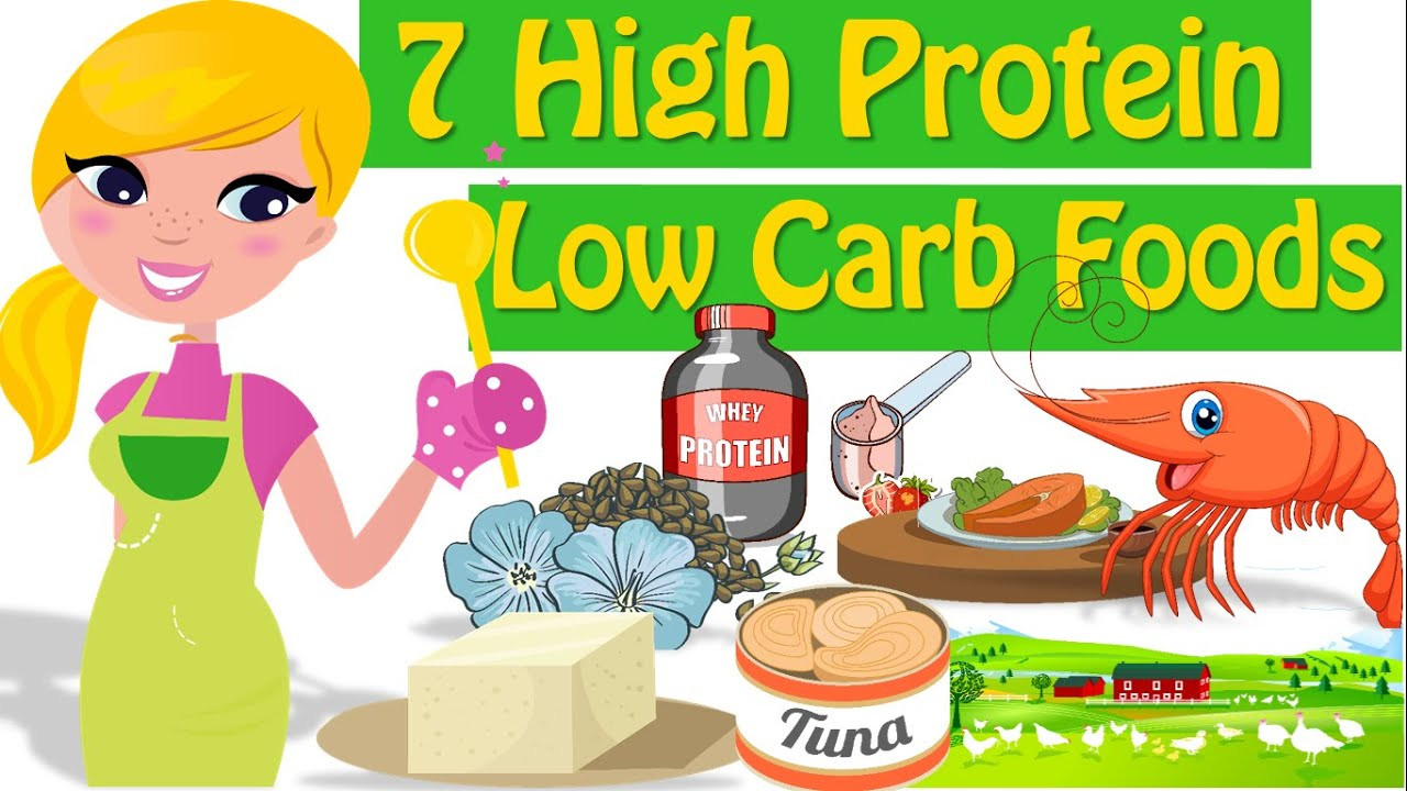 High Protein Low Carbohydrate Diet
 7 High Protein Low Carb Foods Good Sources Protein