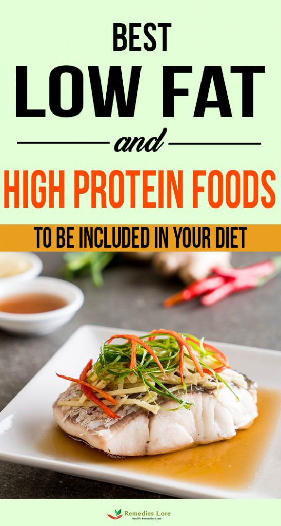 High Protein Low Fat Diet
 Best Low Fat And High Protein Foods To Be Included In Your