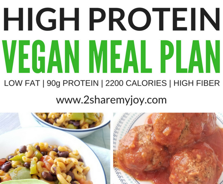 High Protein Vegan Plan
 High Protein Vegan Meal Plan 2 200 calories 2SHAREMYJOY