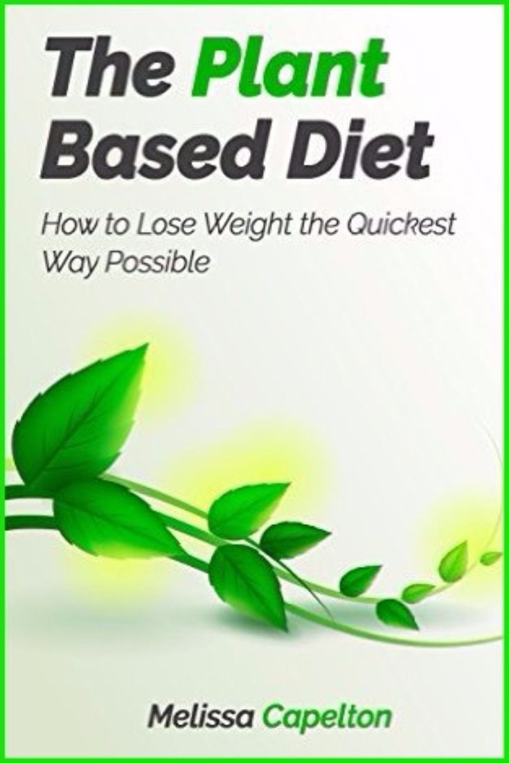 How To Loose Weight On A Plant Based Diet
 81 curated Kindle Books ideas by iamwealthy
