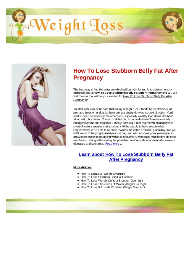 How To Lose Belly Fat After Pregnancy
 How to lose stubborn belly fat after pregnancy