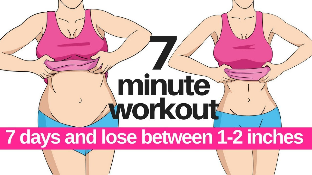 How To Lose Belly Fat At Home
 7 DAY CHALLENGE 7 MINUTE WORKOUT TO LOSE BELLY FAT