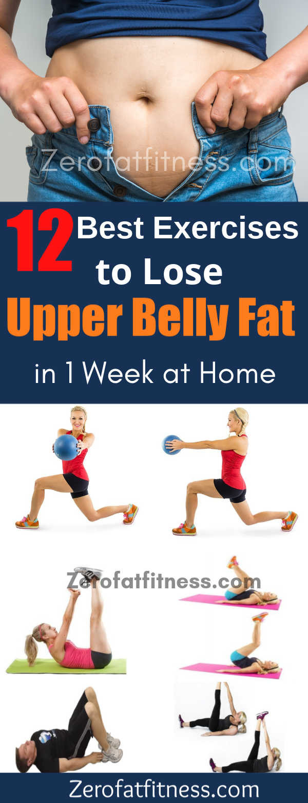 How To Lose Belly Fat Exercise
 12 Best Exercises to Lose Upper Belly Fat in 1 Week at Home