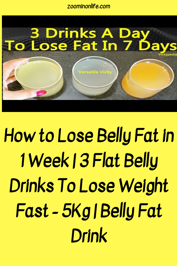 How To Lose Belly Fat Fast Flat Stomach Drink
 How to Lose Belly Fat in 1 Week