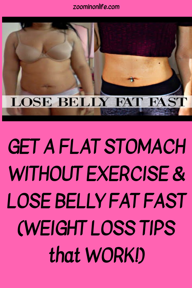 How To Lose Belly Fat Fast In A Week Weight Loss Tricks
 GET A FLAT STOMACH WITHOUT EXERCISE & LOSE BELLY FAT FAST
