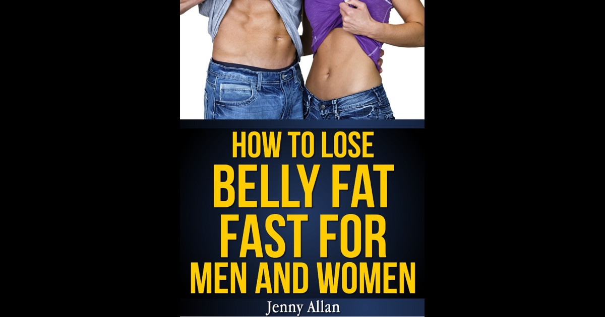 How To Lose Belly Fat Fast Men
 How To Lose Belly Fat Fast For Men and Women by Jenny