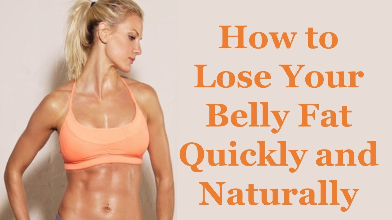 How To Lose Belly Fat Fast Videos
 How to Lose Your Belly Fat Quickly and Naturally