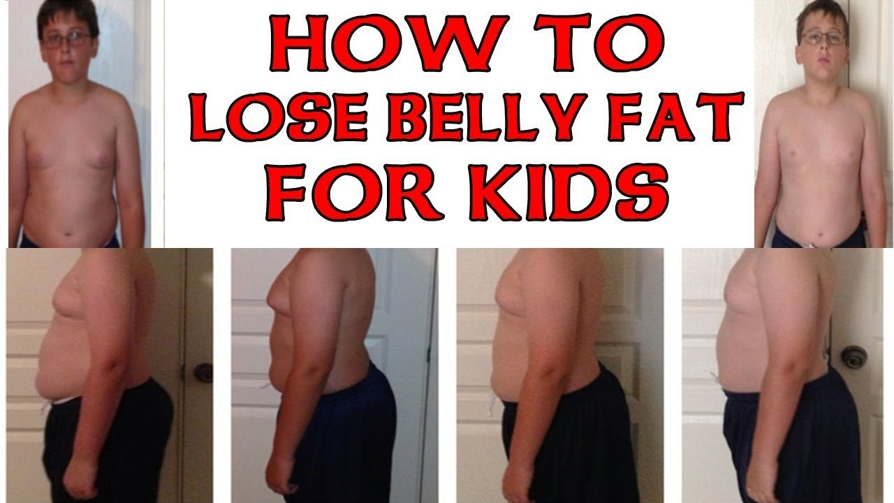 How To Lose Belly Fat For Kids
 How to Lose Belly Fat For Kids How to Lose Belly Fat in 1
