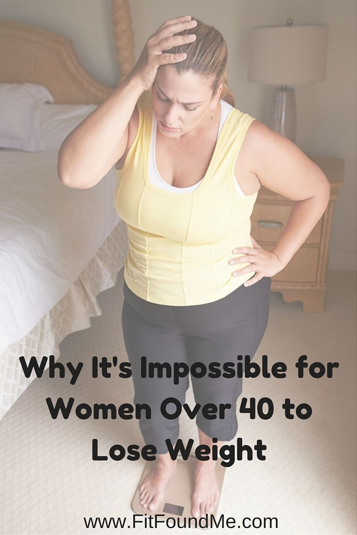 How To Lose Belly Fat For Women Over 40
 Why It s Impossible for Women Over 40 to Lose Weight