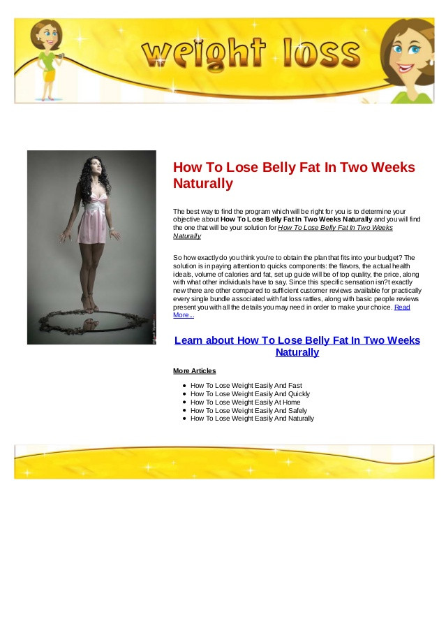 How To Lose Belly Fat In 2 Weeks
 How to lose belly fat in two weeks naturally