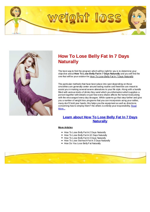 How To Lose Belly Fat In A Day
 How to lose belly fat in 7 days naturally