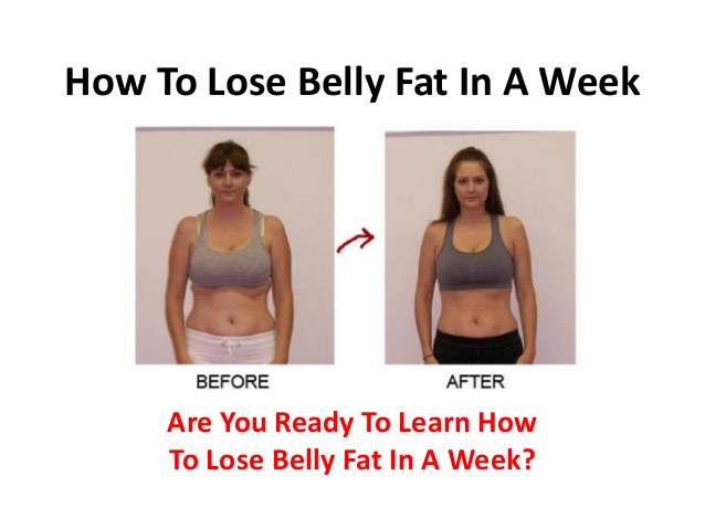 How To Lose Belly Fat In A Day
 How To Lose Belly Fat In A Week