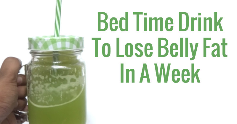 How To Lose Belly Fat In Bed
 Recipe World Bed Time Drink To Lose Belly Fat In A Week