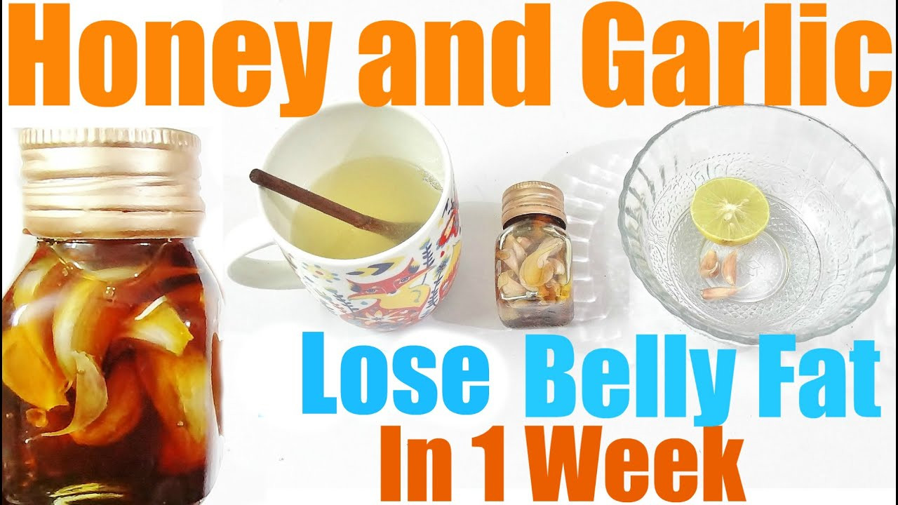How To Lose Belly Fat In One Day
 1 Week To Lose Belly Fat HONEY and GARLIC MIXTURE