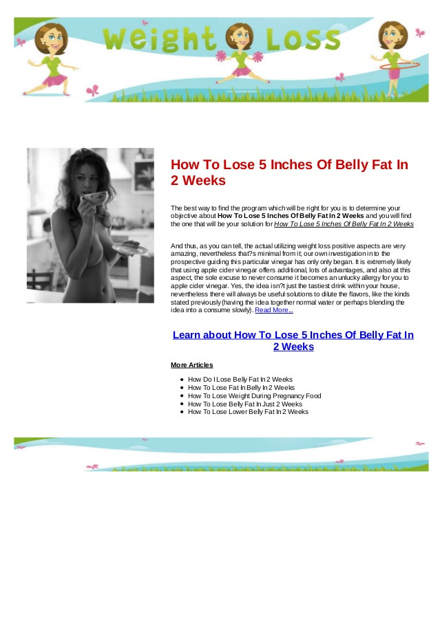 How To Lose Belly Fat In Two Weeks
 How to lose 5 inches of belly fat in 2 weeks