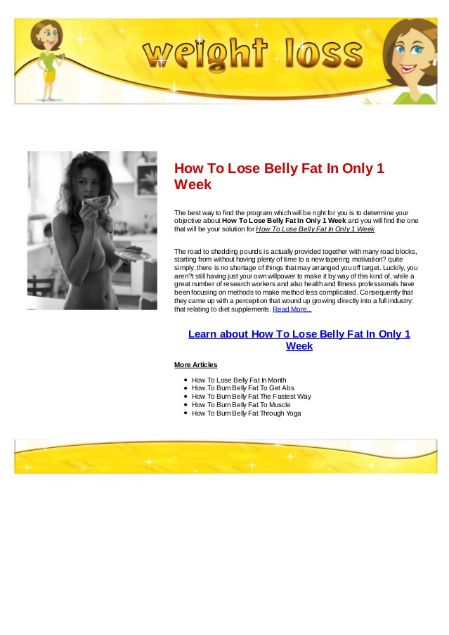 How To Lose Belly Fat Only
 How to lose belly fat in only 1 week