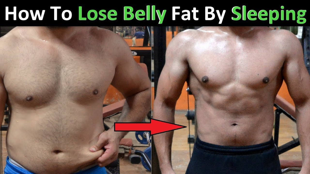 How To Lose Belly Fat While Sleeping
 How to Lose Belly Fat By Sleeping