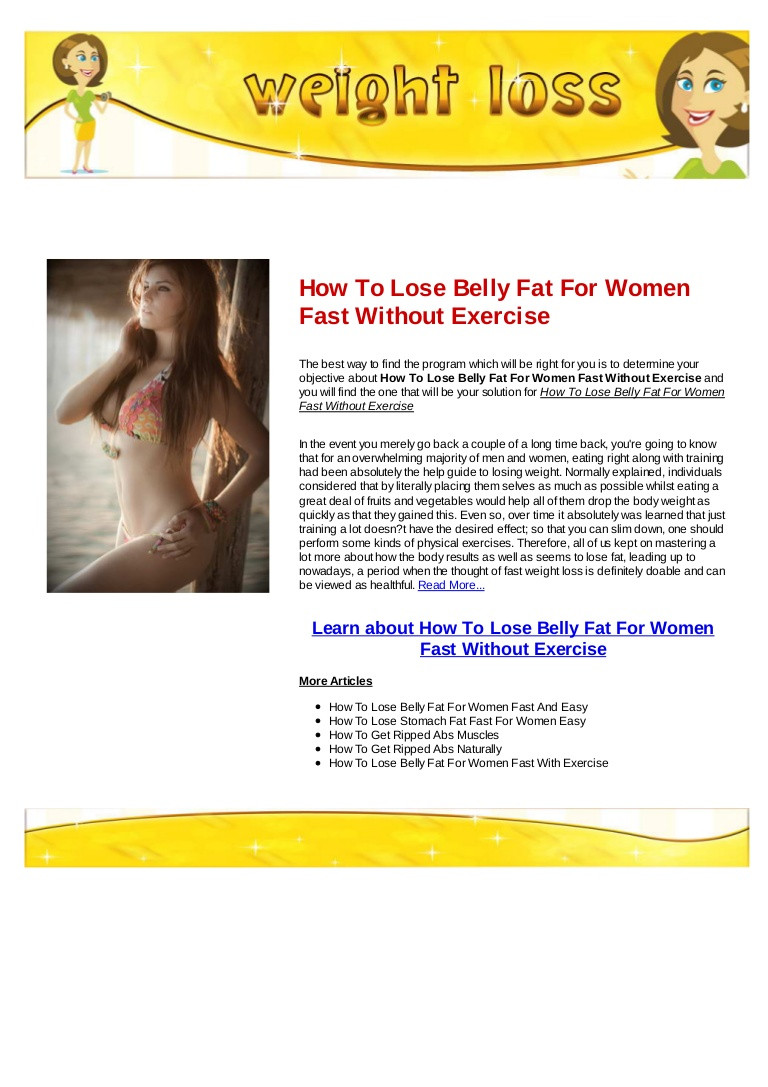 How To Lose Belly Fat Without Exercise
 How to lose belly fat for women fast without exercise