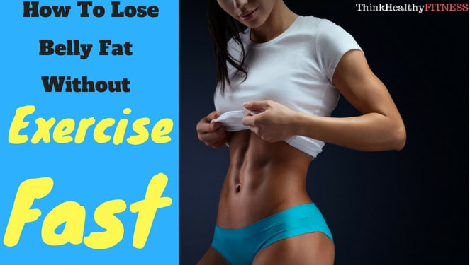 How To Lose Belly Fat Without Exercise
 How to Lose Belly Fat Without Exercise FAST