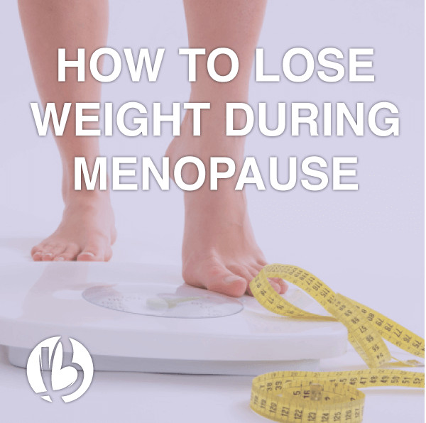 How To Lose Weight During Menopause
 Menopause Weight Loss in Three Simple Steps BeyondFit Mom