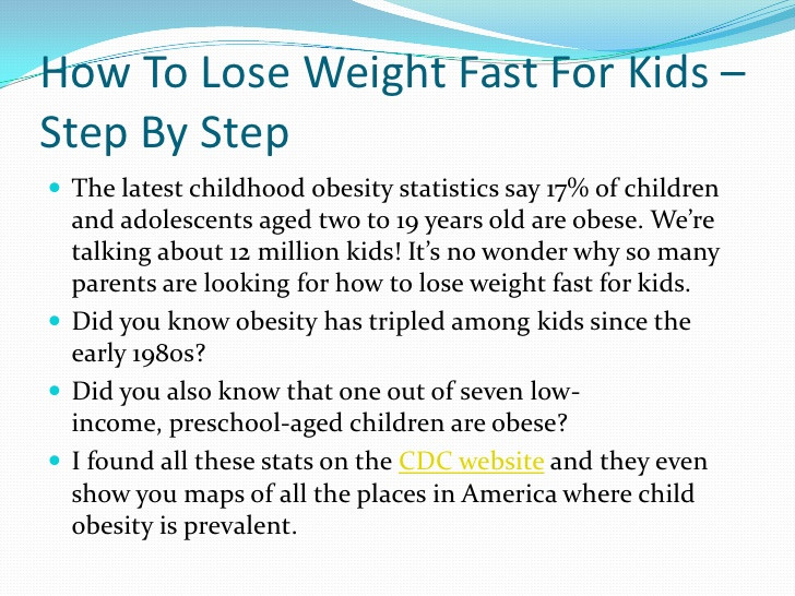 How To Lose Weight For Kids
 How to lose weight fast for kids step by step