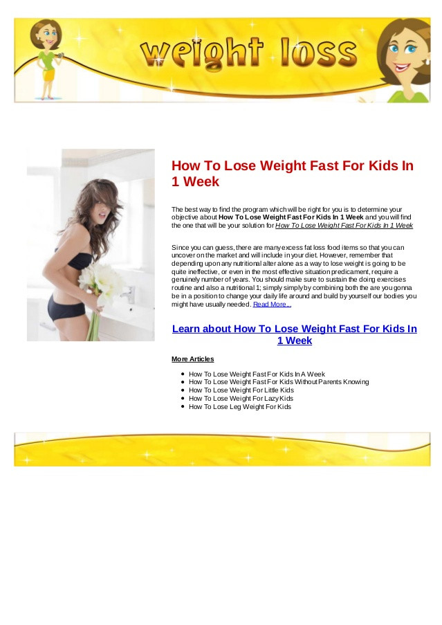 How To Lose Weight For Kids
 How to lose weight fast for kids in 1 week