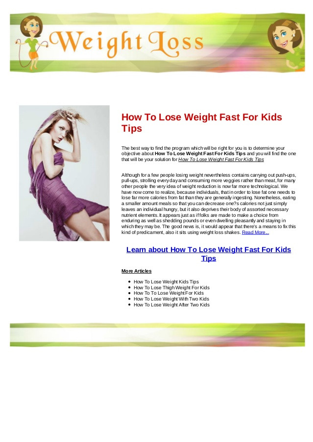 How To Lose Weight For Kids
 How to lose weight fast for kids tips
