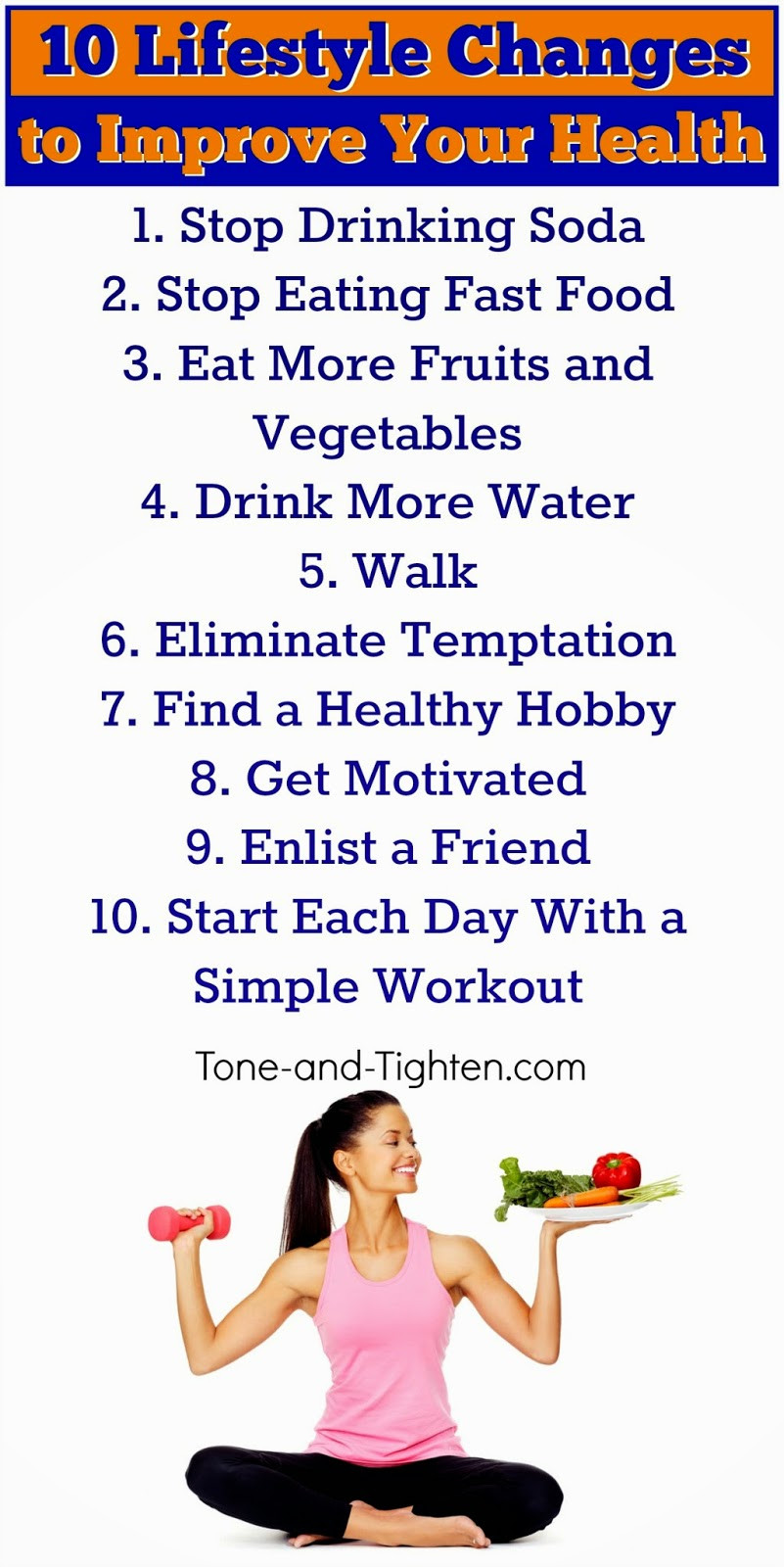 How To Lose Weight Healthy
 10 easy lifestyle changes to help you improve your health