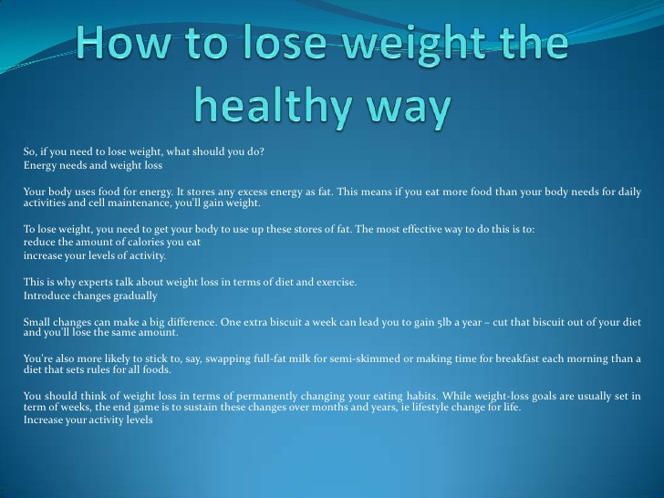 How To Lose Weight Healthy Way
 How to lose weight the healthy way