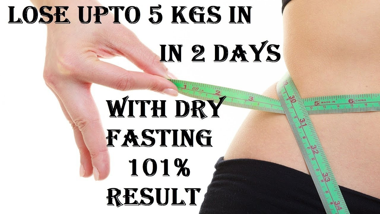 How To Lose Weight In 2 Days
 Lose Weight Upto 5 KG in 2 Days with Dry Fasting