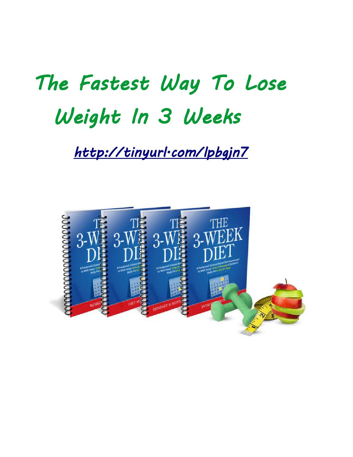 How To Lose Weight In 3 Weeks
 The fastest way to lose weight in 3 weeks by Vernette Ng