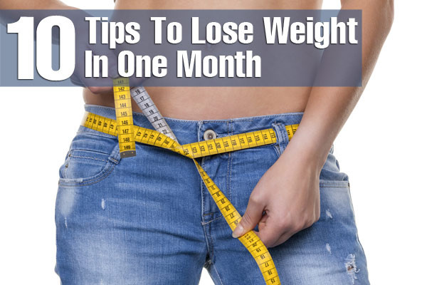 How To Lose Weight In A Month
 10 Simple Tips To Lose Weight In e Month