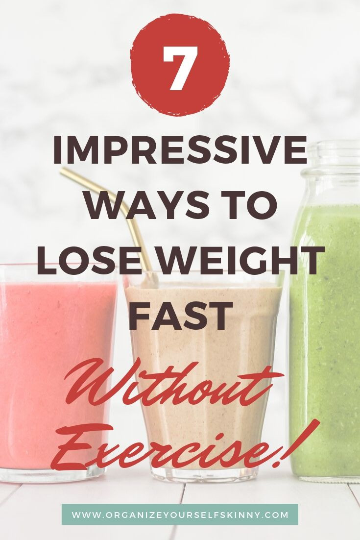 How To Lose Weight Quickly Without Exercise
 How to Lose Weight Fast Without Exercise Organize