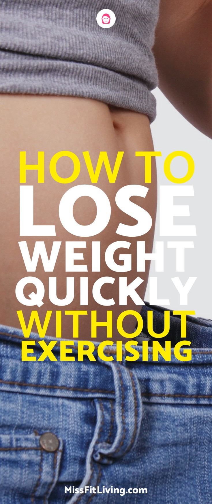How To Lose Weight Quickly Without Exercise
 How to Lose Weight Quickly Without Exercise