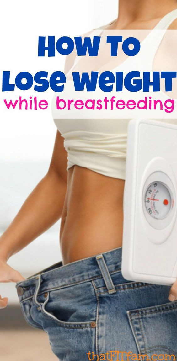 How To Lose Weight While Breastfeeding
 Lose weight while breastfeeding