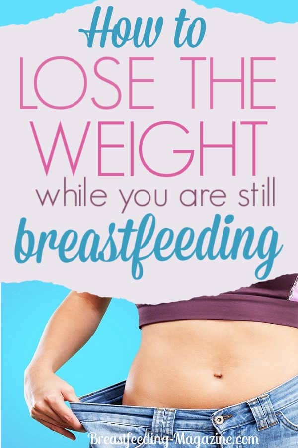 How To Lose Weight While Breastfeeding
 Dieting While Breastfeeding Tips for Losing Weight