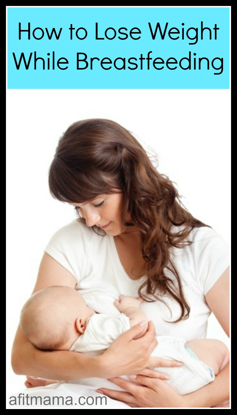 How To Lose Weight While Breastfeeding
 Breastfeeding and Weight Loss