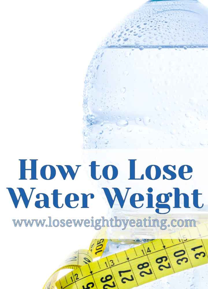 How To Lose Weight With Water
 8 Tips to Lose Water Weight Fast