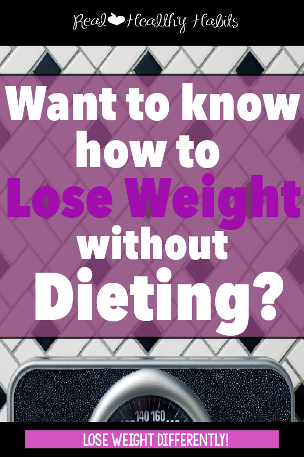 How To Lose Weight Without Dieting
 Make Losing Weight Simple with this Easy Formula — Real